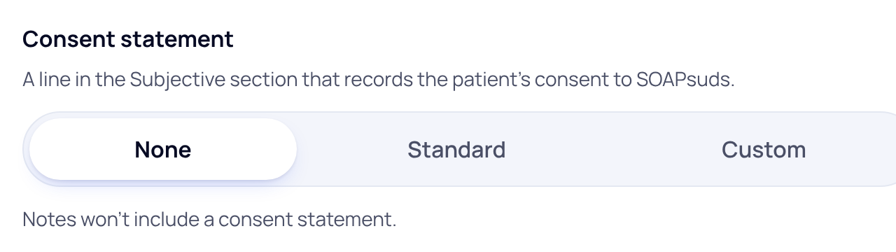 Consent statement setting with the choices None, Standard and Custom