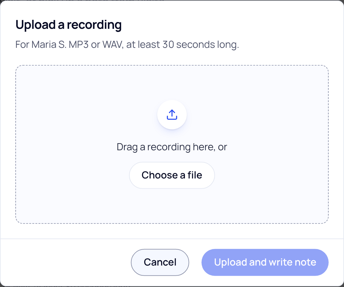 Upload a recording window for sample patient Maria S.: MP3 or WAV, at least 30 seconds long, a drop area with Choose a file, and the buttons Cancel and Upload and write note