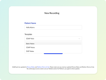 New recording form with patient name and SOAP, DAP or basic note template