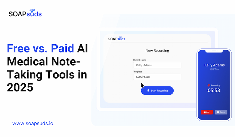 Free vs. Paid AI Medical Note-Taking Tools in 2025