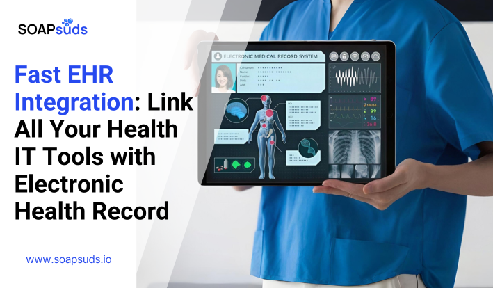 Fast EHR Integration: Link All Your Health IT Tools with Electronic Health Records