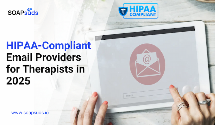 HIPAA-Compliant Email Services for Therapists in 2025