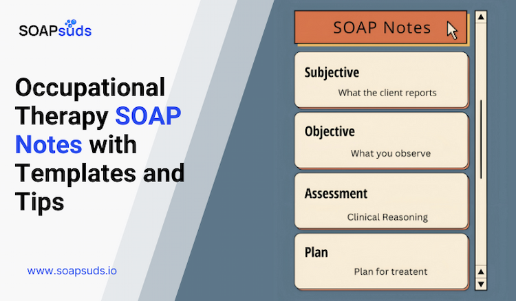 Occupational Therapy SOAP Notes with Templates and Tips