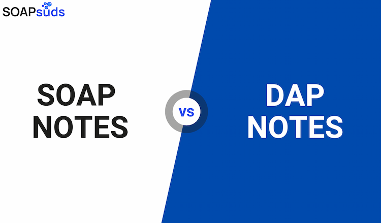 Understanding DAP and SOAP Therapy Notes: Key Differences Explained