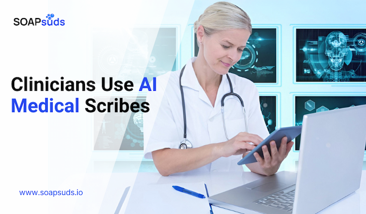 Different Ways Clinicians Use Ambient AI Medical Scribe