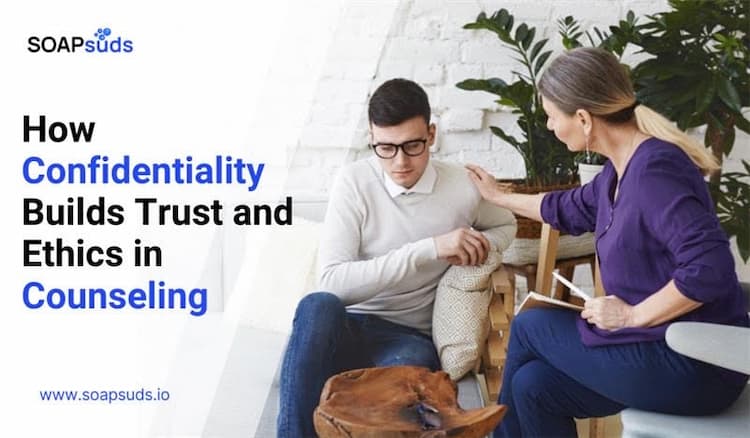 Trust and Ethics in Counseling: The Role of Confidentiality