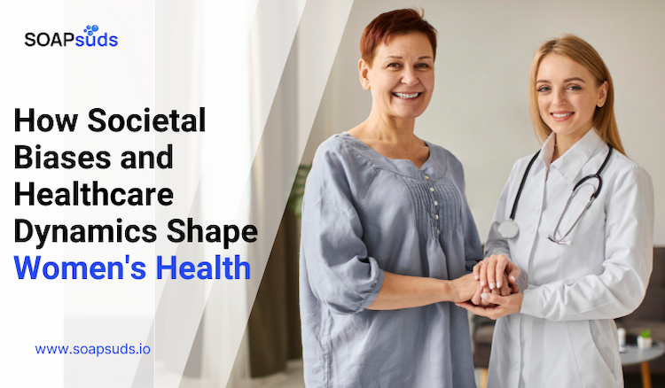 The Impact of Social Biases and Industry Burdens on Women’s Health