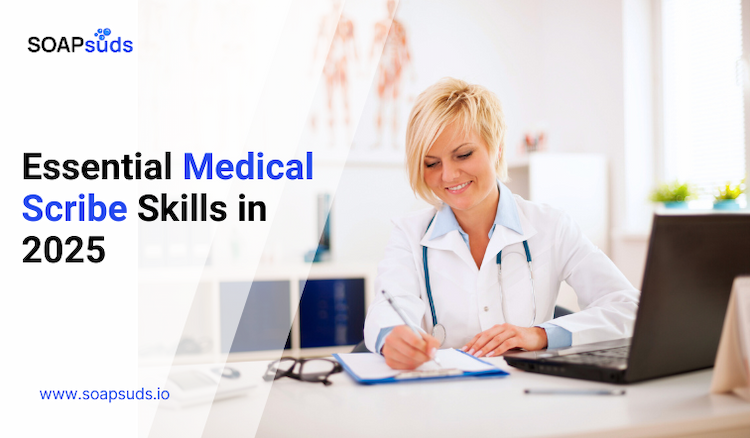 Skills Needed for Medical Scribing in the Age of AI