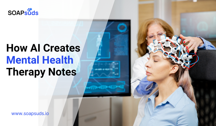 Understanding How Therapy Notes AI Works