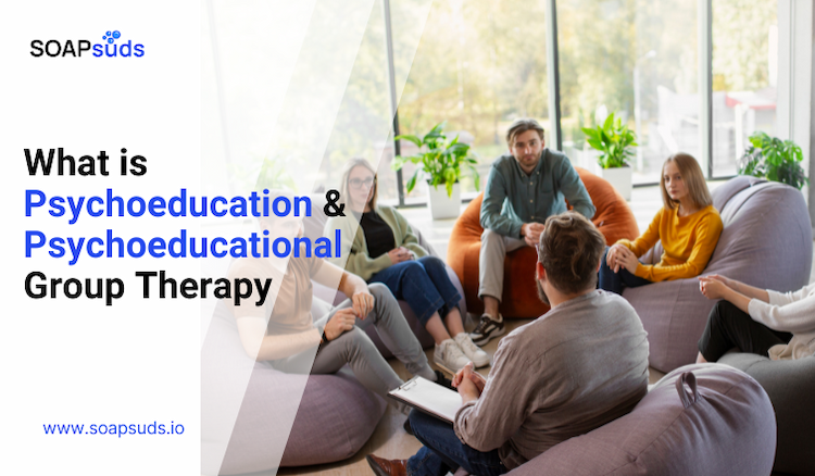 Understanding Psychoeducation and Psychoeducational Group Therapy