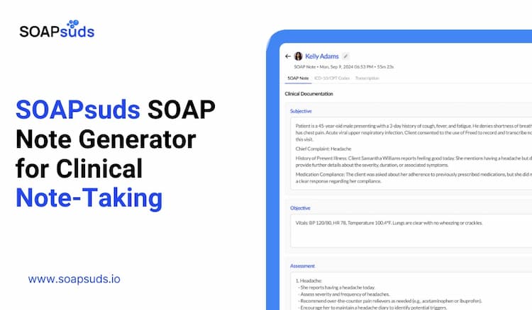 SOAPsuds SOAP Notes Generator – Supporting Clinical Documentation