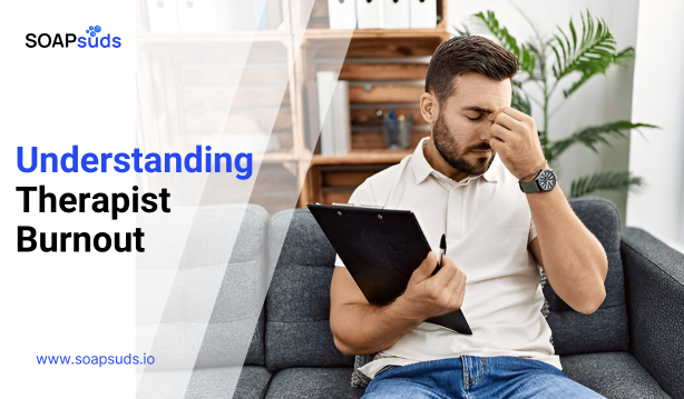 Understanding Therapist Burnout: Signs, Causes and Tips to Prevent