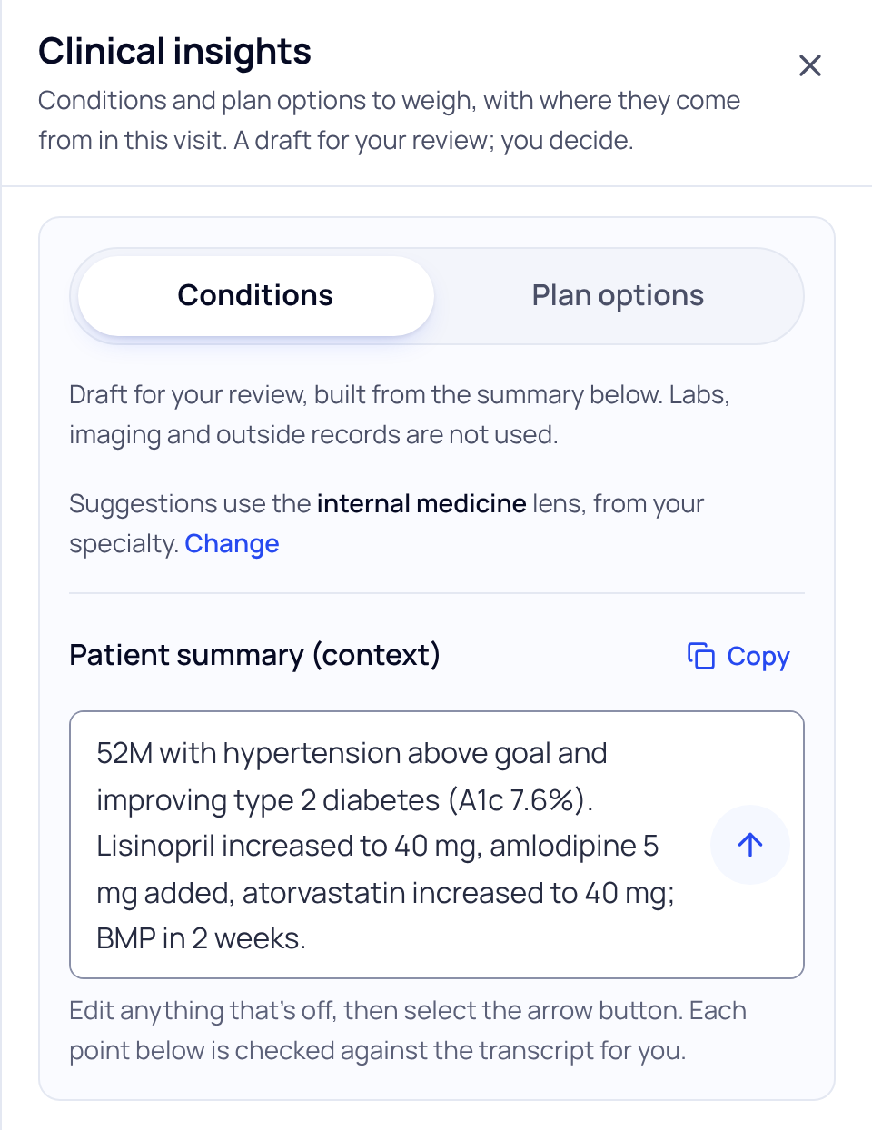 The Clinical insights panel: a line saying it is a draft for your review and you decide, Conditions and Plan options buttons, a note that labs, imaging and outside records are not used, the internal medicine lens with Change, and the Patient summary (context) box with an arrow button.