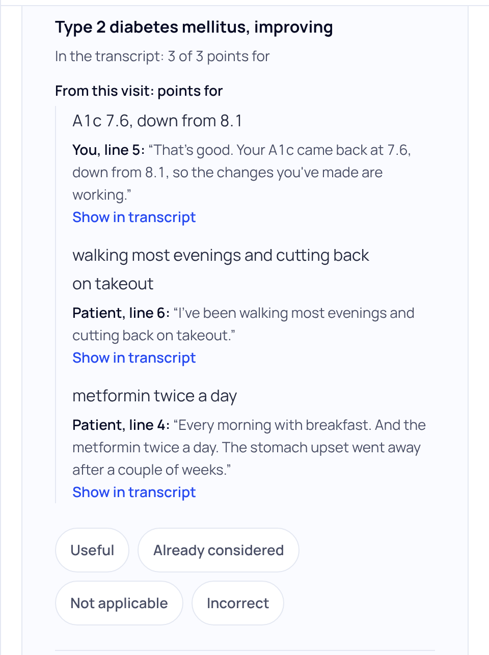 One item in the panel: a condition with In the transcript: 3 of 3 points for, three points for each with a quoted transcript line and Show in transcript, and four equal buttons: Useful, Already considered, Not applicable and Incorrect.