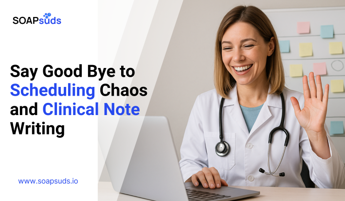 Get Rid of Scheduling Troubles and Medical Note-Taking Burden