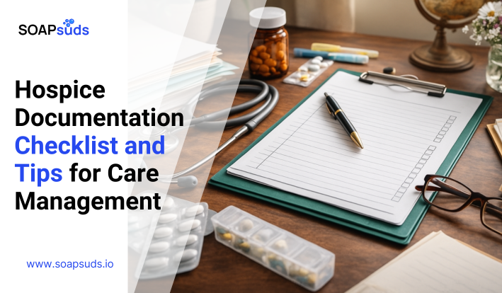 Hospice Documentation Checklist Supporting Compassionate, Compliant Care