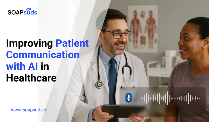 Improving Patient Communication with AI in Healthcare