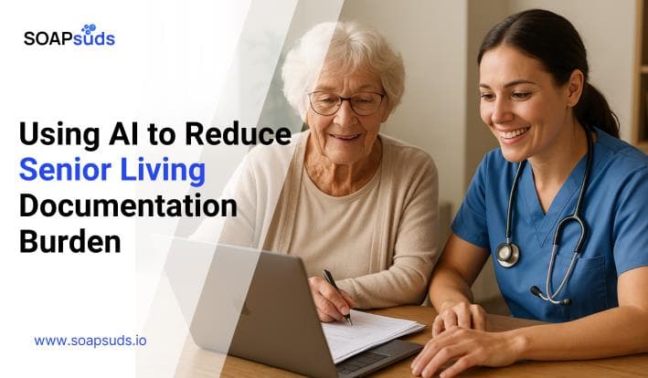 How AI Simplifies Documentation in Senior Living