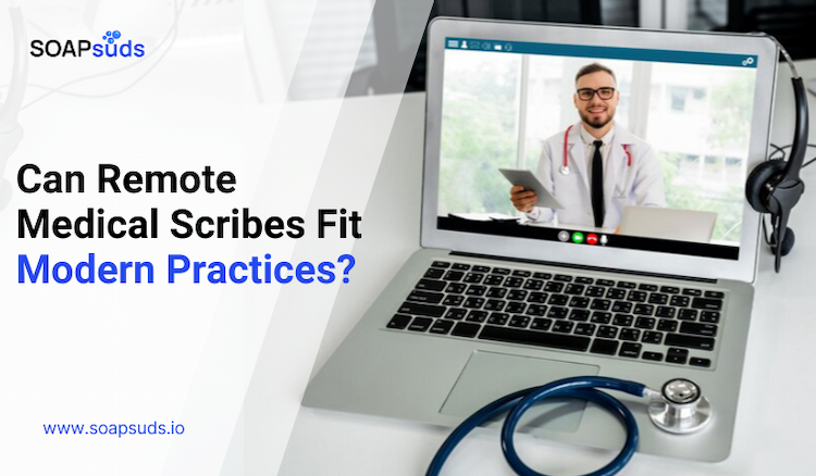 Can Medical Scribes Who Work from Home Align with Modern Practices