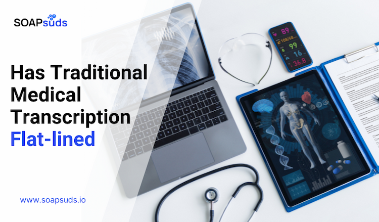 Is Medical Transcription Still Holding its Ground